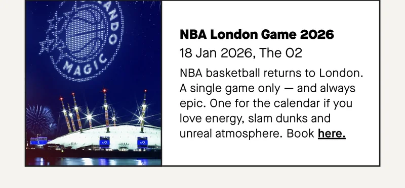 NBA basketball returns to London. A single game only — and always epic. One for the calendar if you love energy, slam dunks and unreal atmosphere.