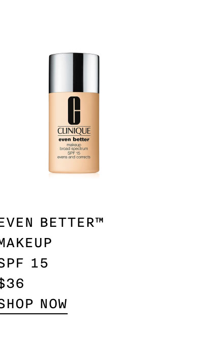 Even Better™ Makeup SPF 15 $36 | SHOP NOW