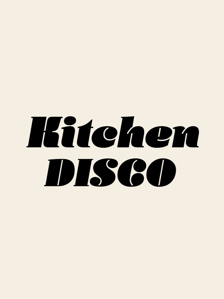 Image of Kitchen Disco Quote Black Beige