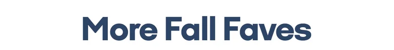 More Fall Faves