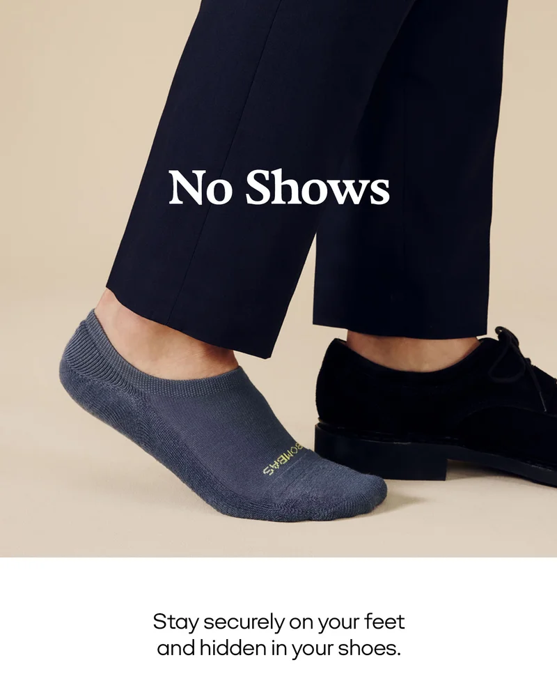 No Shows | Stay securely on your feet and hidden in your shoes.