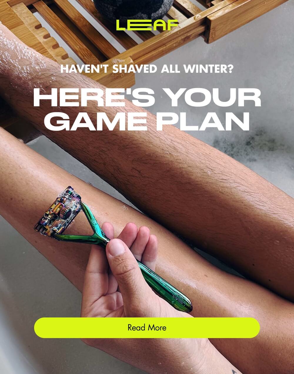 Haven't Shaved All Winter? Here's Your Game Plan Read More