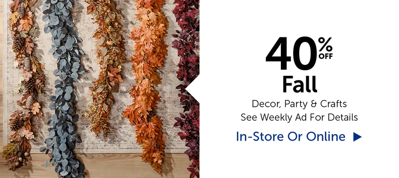 40% Off Fall - Decor, Party & Crafts