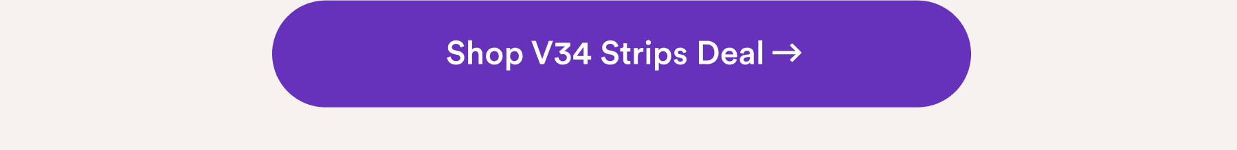 Shop V34 Strips Deal