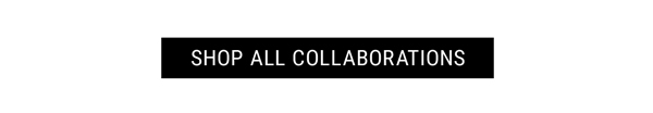 Shop All Collaborations