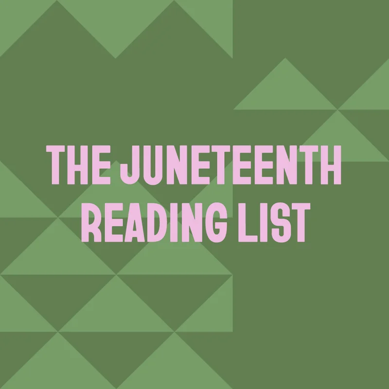 The Juneteenth Reading List
