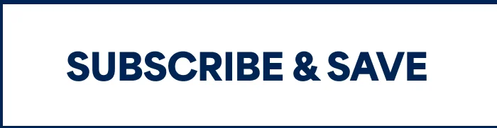 SUBSCRIBE & SAVE