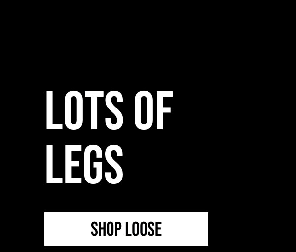 Lots Of legs Shop Loose