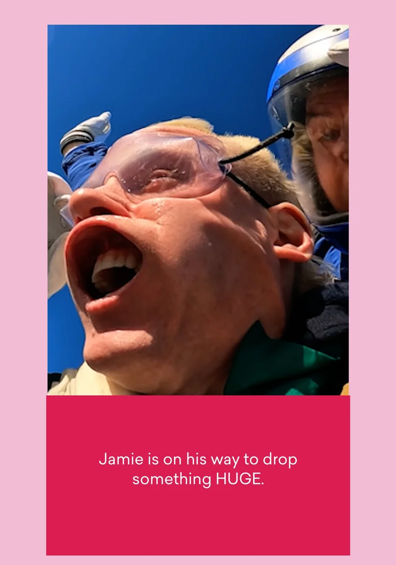 Jamie is on his way to drop something HUGE