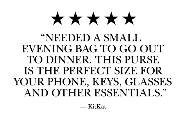 “Needed a small evening bag to go out to dinner. This purse is the perfect size for your phone, keys, glasses and other essentials.” — KitKat