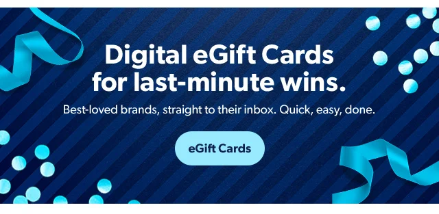 Digital eGift Cards for-last minute wins. eGift Cards