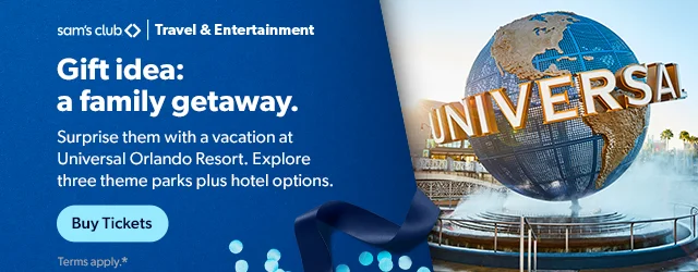 Sam's Club | Travel & Entertainment | Gift idea: a family getaway. | Surprise them with a vacation at Universal Orlando Resort. Explore three theme parks plus hotel options. | Buy Tickets
