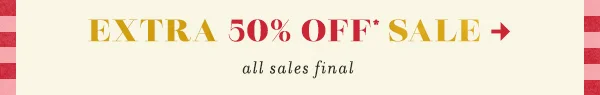 Extra 50% Off Sale