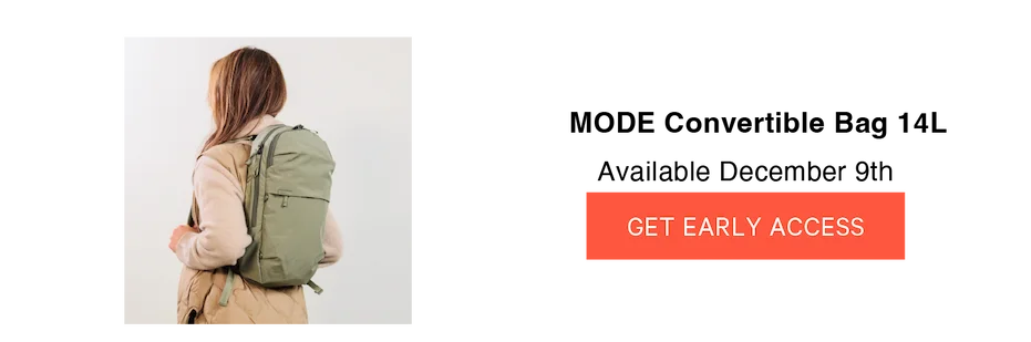 MODE Convertible Bag 14L. Sign up to get early access