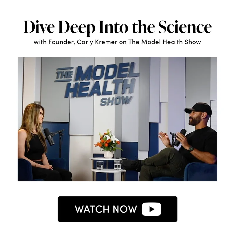 Dive Deep Into The Science with Founder, Carly Kremer on the Model Health Show