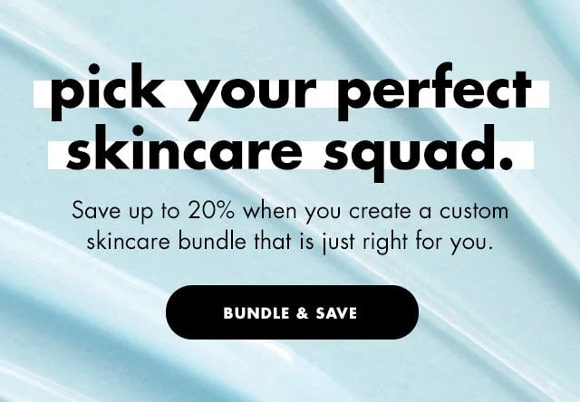 Pick your perfect skincare squad.