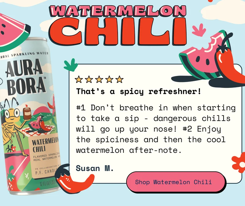 aura bora watermelon chili