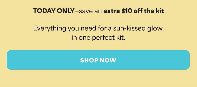 TODAY ONLY-save an extra $10 off the kit Everything you need for a sun-kissed glow, in one perfect kit. -- SHOP NOW
