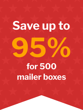 Save 95% for 500 mailer boxes