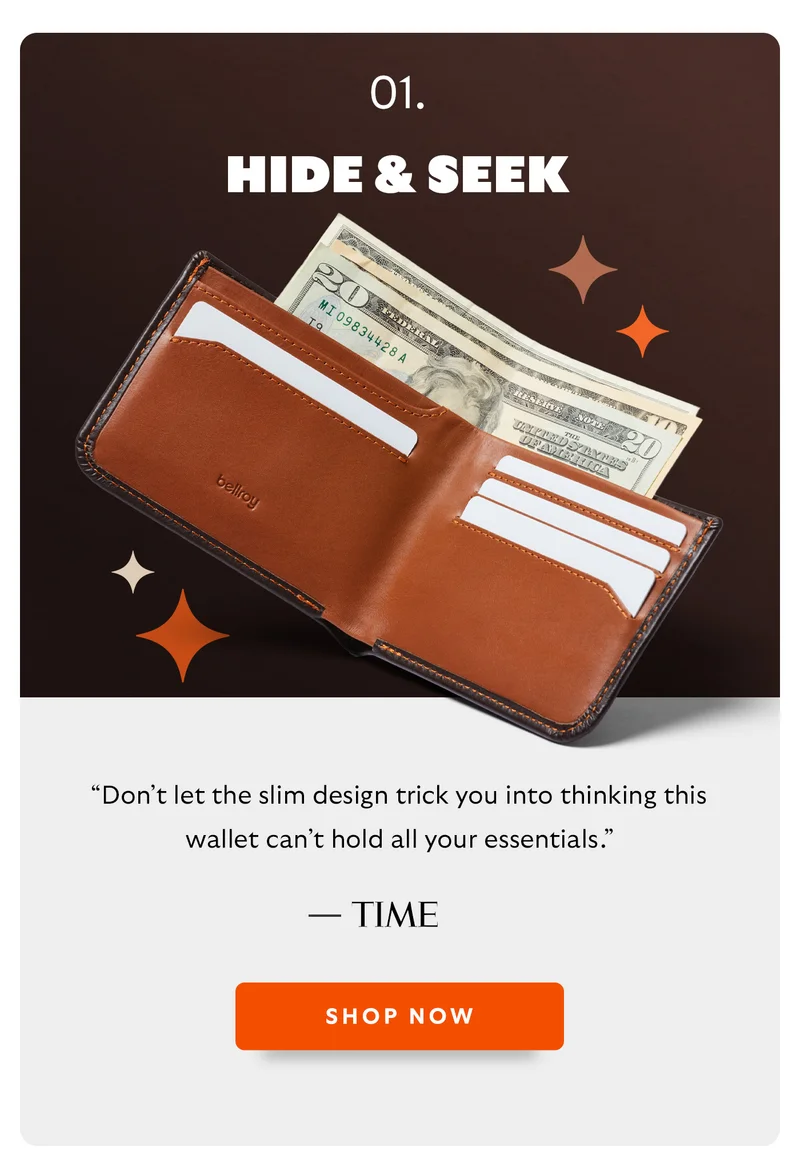 Hide & Seek. “Don’t let the slim design trick you into thinking this wallet can’t hold all your essentials.” – Time