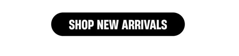 SHOP NEW ARRIVALS