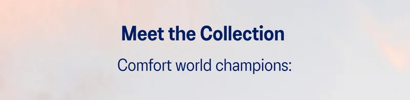 Comfort world champions.