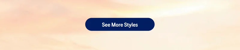 See More Styles