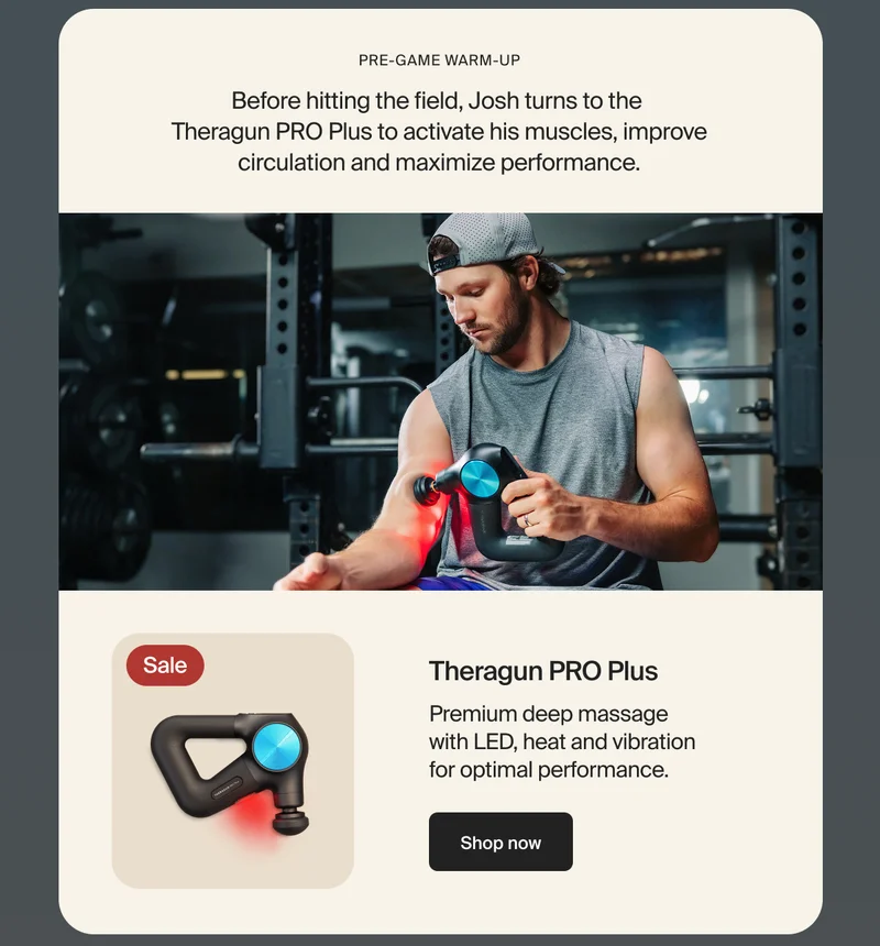 Pre-game warm-up | Before hitting the field, Josh turns to the  Theragun PRO Plus to activate his muscles, improve circulation and maximize performance. | Sale | Theragun PRO Plus | Premium deep massage with LED, heat and vibration for optimal performance. | Shop now