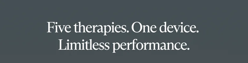 Five therapies. One device. Limitless performance.