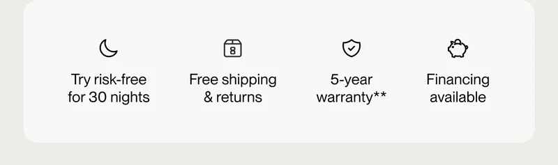 Try risk-free for 30 nights | Free shipping & returns | 5-year warranty**