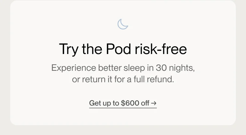 Try the Pod risk-free