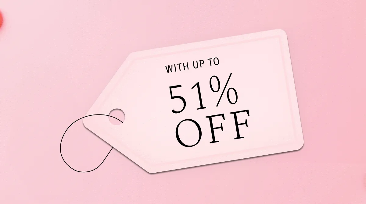 With up to 51% Off