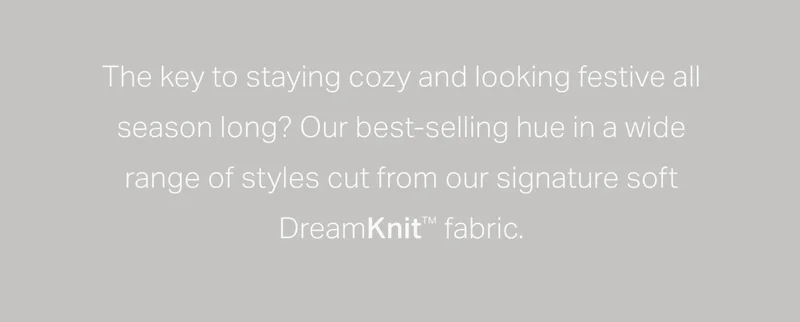 The key to staying cozy and looking festive all season long?