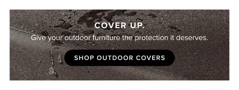 Cover up: shop outdoor covers.