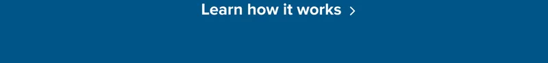 Learn how it works