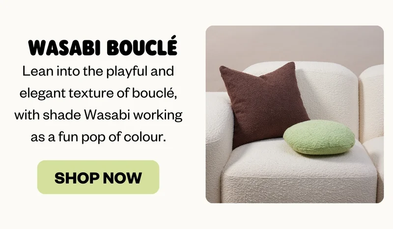 Wasabi Bouclé | Lean into the playful and elegant texture of bouclé, with shade Wasabi working as a fun pop of colour.