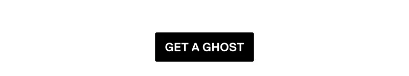 Get a Ghost