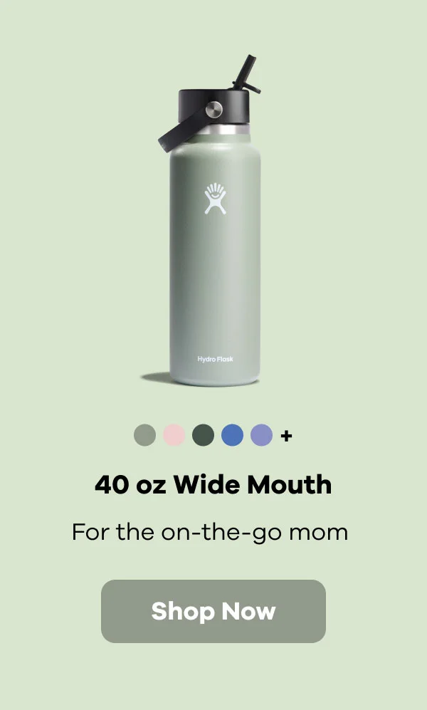 40 oz Wide Mouth | Shop Now