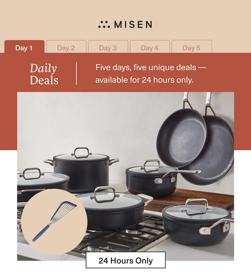 5 Days, 5 unique deals - available for 24 hours only