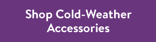 Shop Cold-Weather Accessories