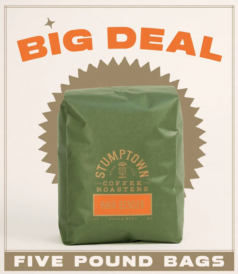 Header: Big Deal. Image: 5LB bag of Stumptown