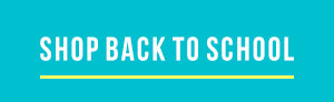 SHOP BACK TO SCHOOL