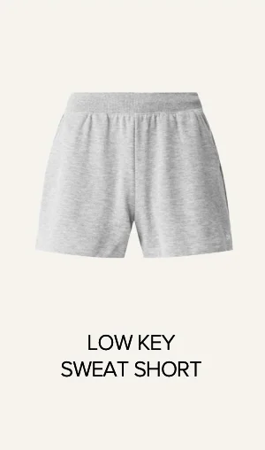 LOW KEY SWEAT SHORT