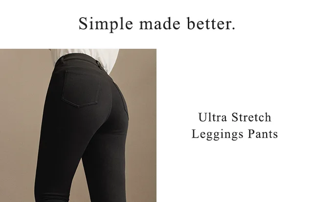 BANNER 1 - SIMPLE MADE BETTER. ULTRA STRETCH LEGGINGS PANTS.