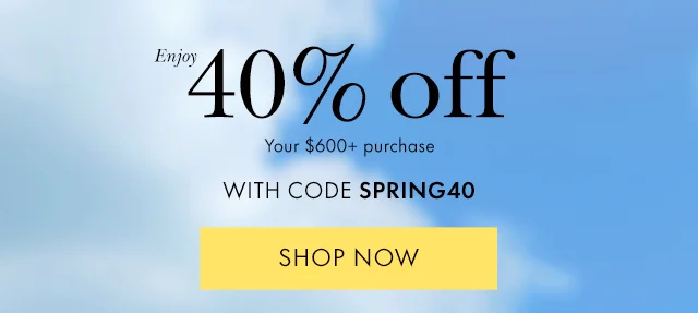 Enjoy 40% off Your $600+ purchase With Code discount code