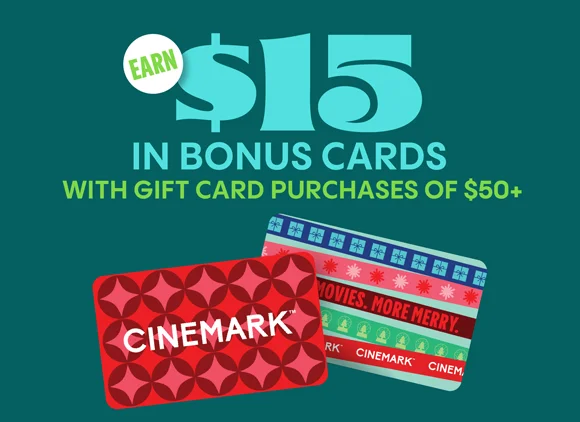 EARN $15 IN BONUS CARDS WITH GIFT CARD PURCHASES OF $50+