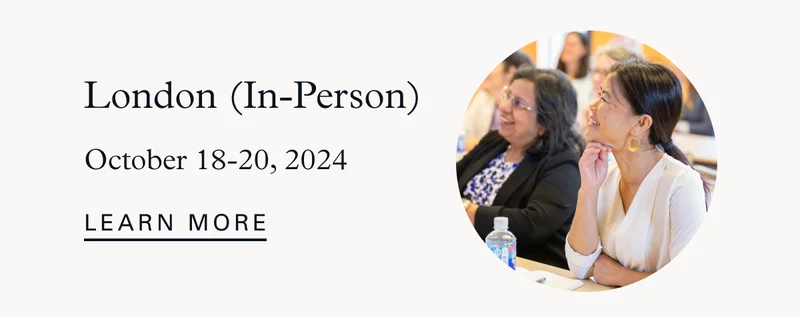 London (In-Person)  October 18-20, 2024: LEARN MORE