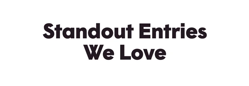 Standout entries we love