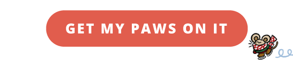 Get my paws on it