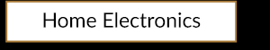 Home Electronics